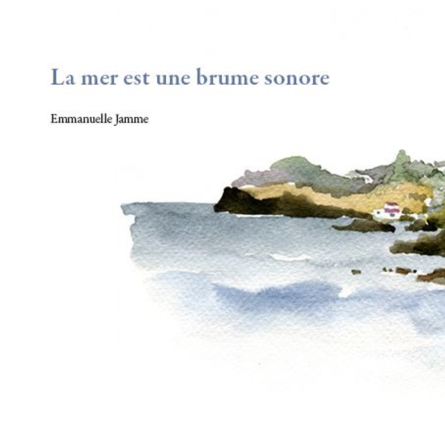 La mer est une brume sonore