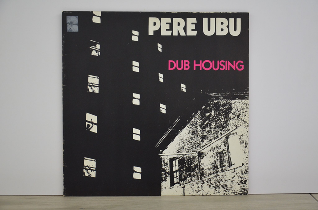 Pere Ubu - Dub Housing (1978)