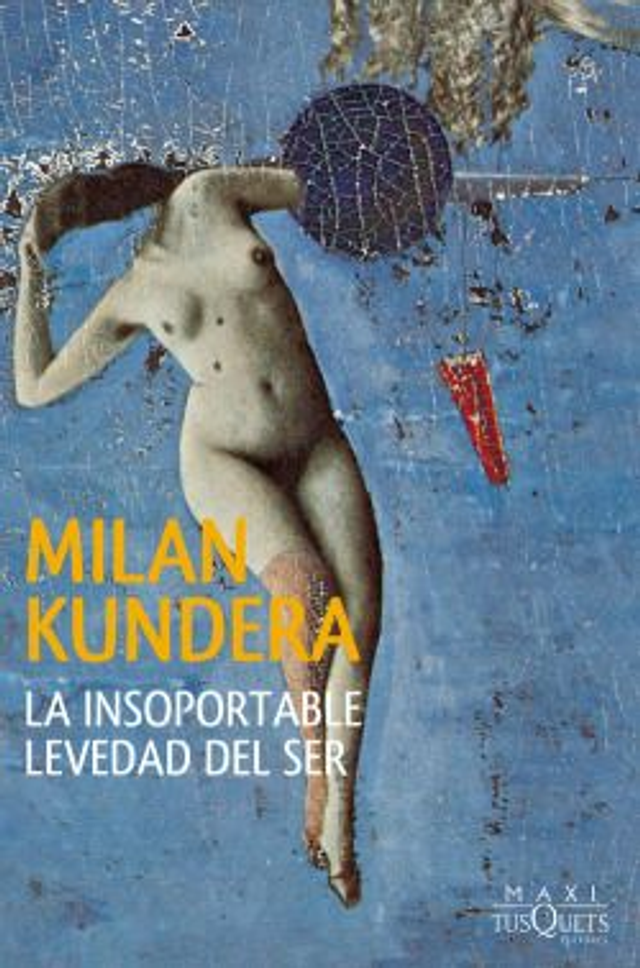 La insoportable levedad del ser - Milan Kundera