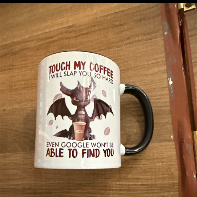 Touch my coffee mug 