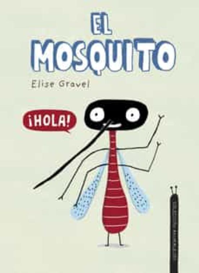 El mosquito - Elise Gravel