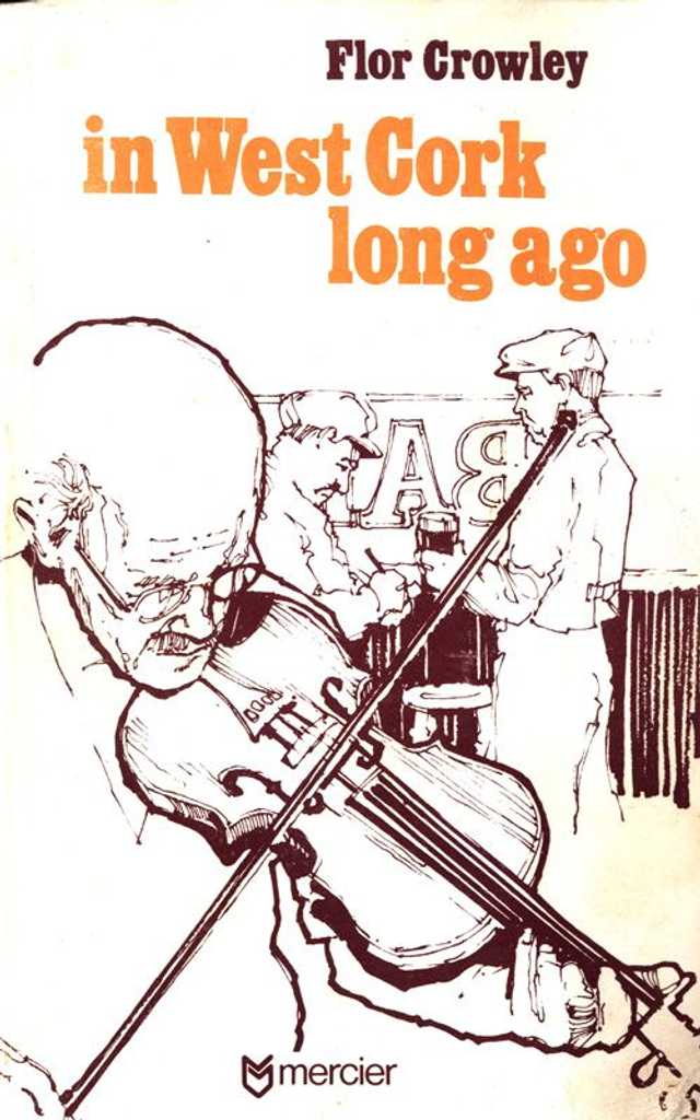 In West Cork Long Ago by Flor Crowley