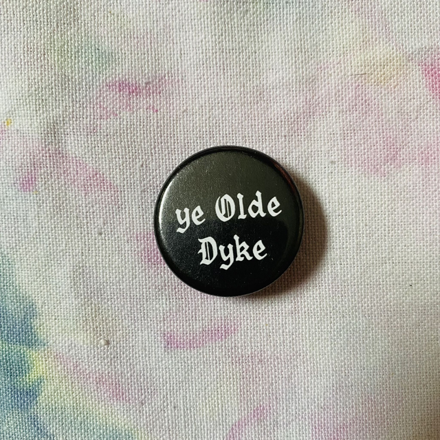 Ye Olde Dyke button badge (white)