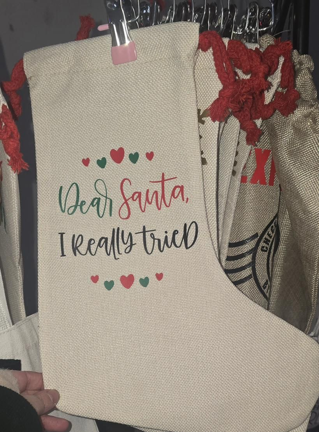 🎅 “Dear Santa, I Really Tried” Stocking