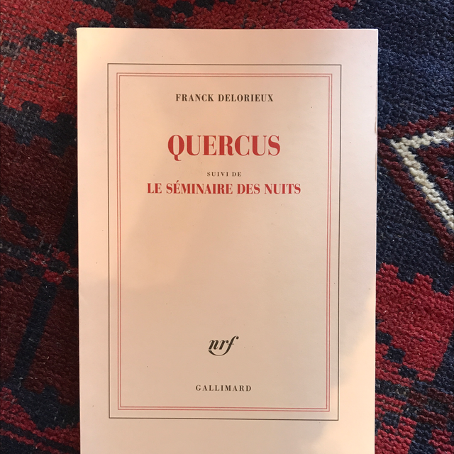 DELORIEUX Franck - Quercus suivi de Le Séminaire des Nuits
