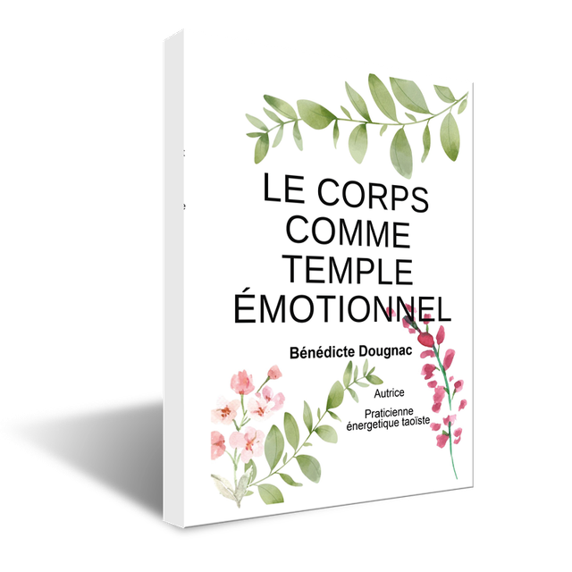 Guide : Le corps comme temple émotionnel