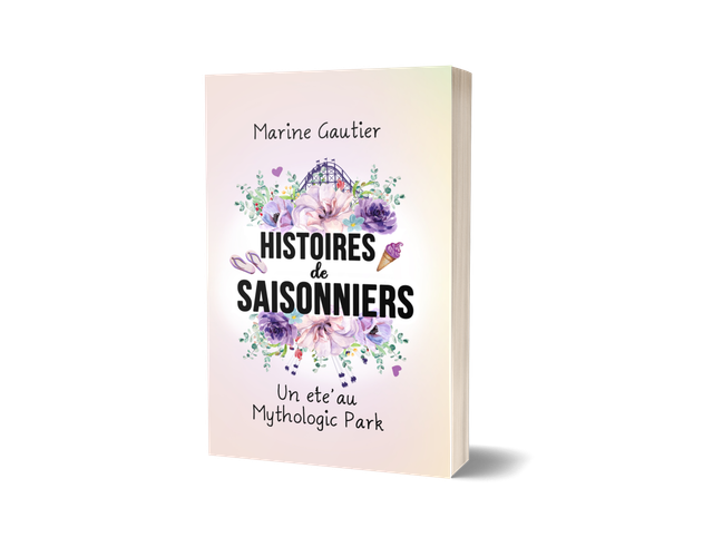 Histoires de saisonniers : Un été au Mythologic Park 