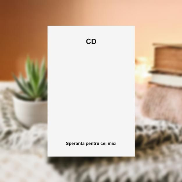 CD - Speranta pentru cei mici