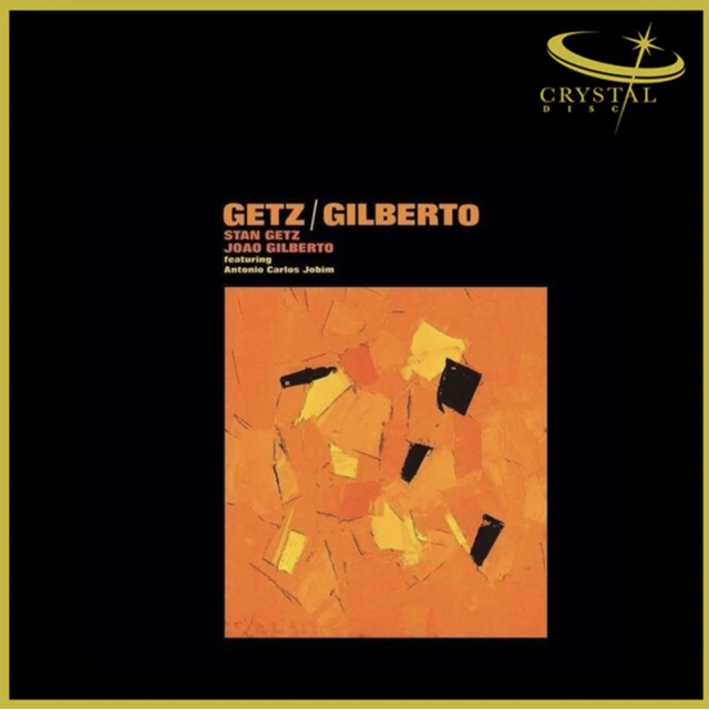 Stan Getz &amp; Joao Gilberto - Getz / Gilberto [Crystal Disc CD]