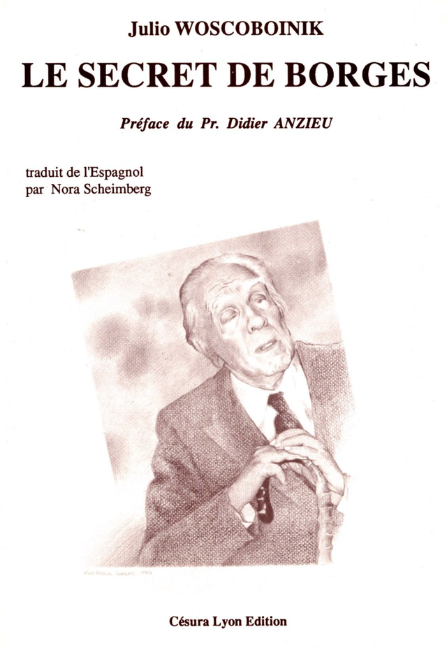 Le secret de Borgès de Julio Woscoboinik