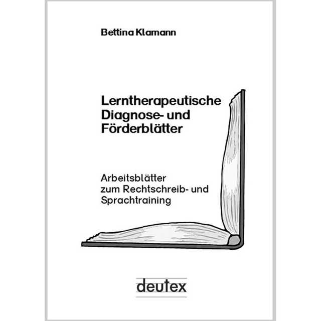 Bettina Klamann: Lerntherapeutische Diagnose- und Förderblätter