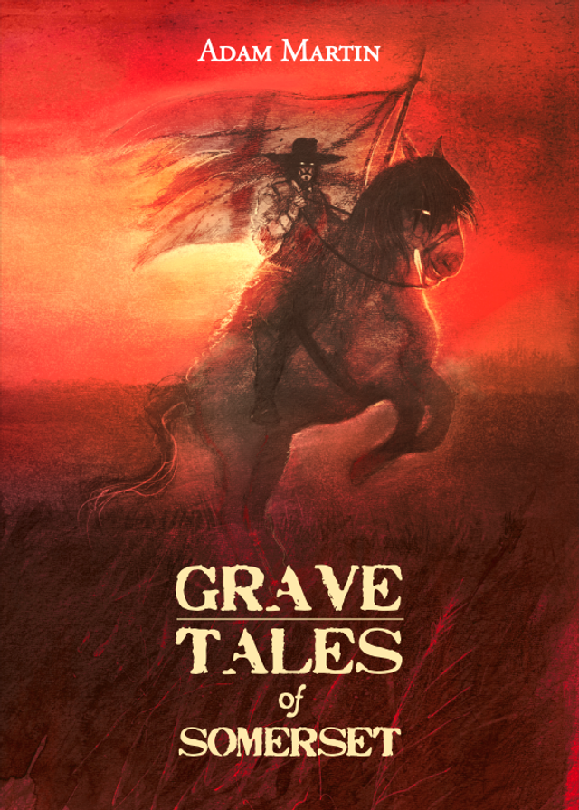Grave Tales of Somerset 