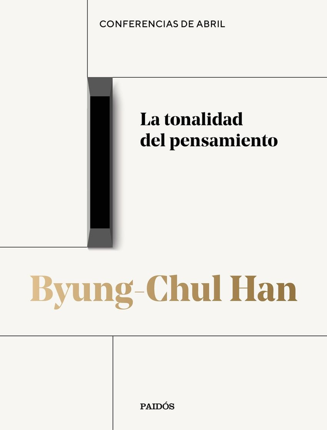La tonalidad del pensamiento: Trilogía de las conferencias (Vol. 1) - Byung-Chul Han