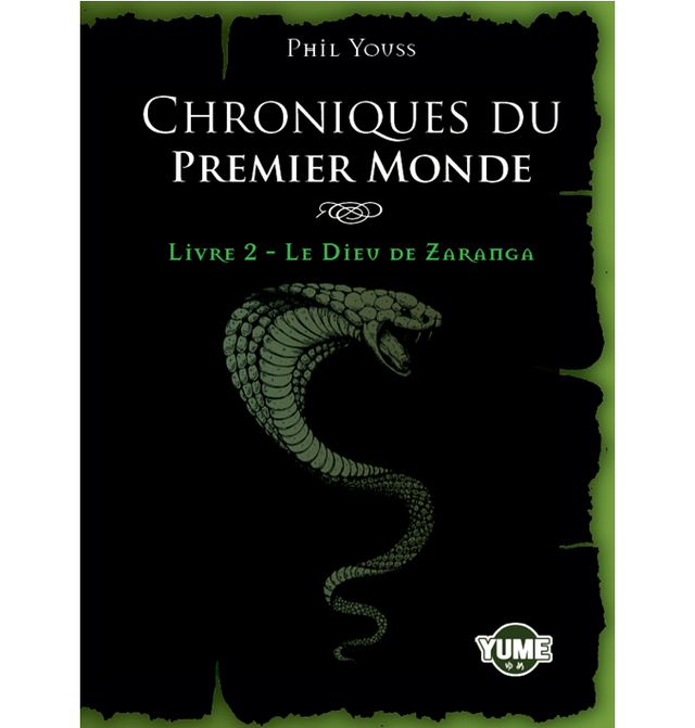 Chroniques du Premier Monde - Livre 2 - Le Dieu de Zaranga