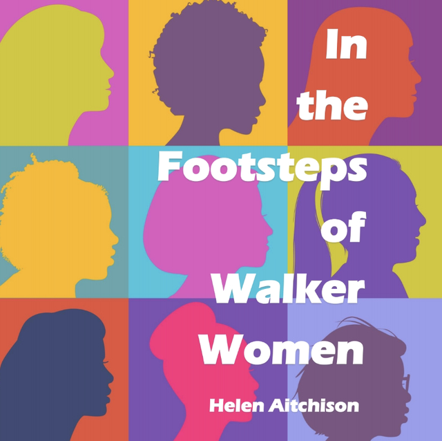 In the Footsteps of Walker Women