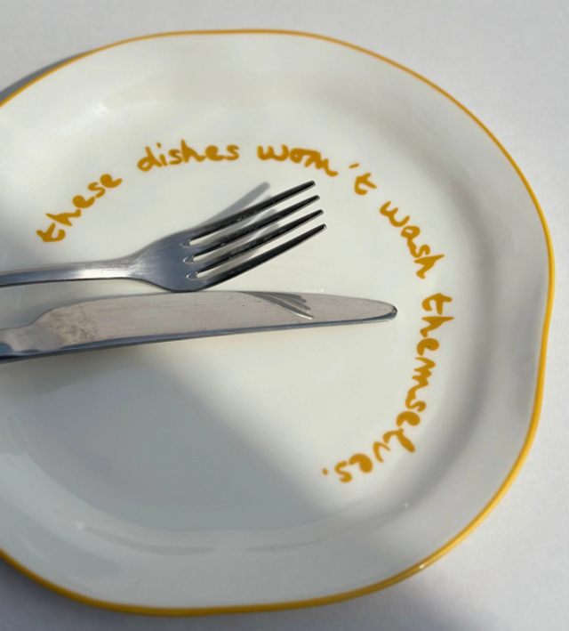 These Dishes Won’t Wash Themselves - Statement Plate