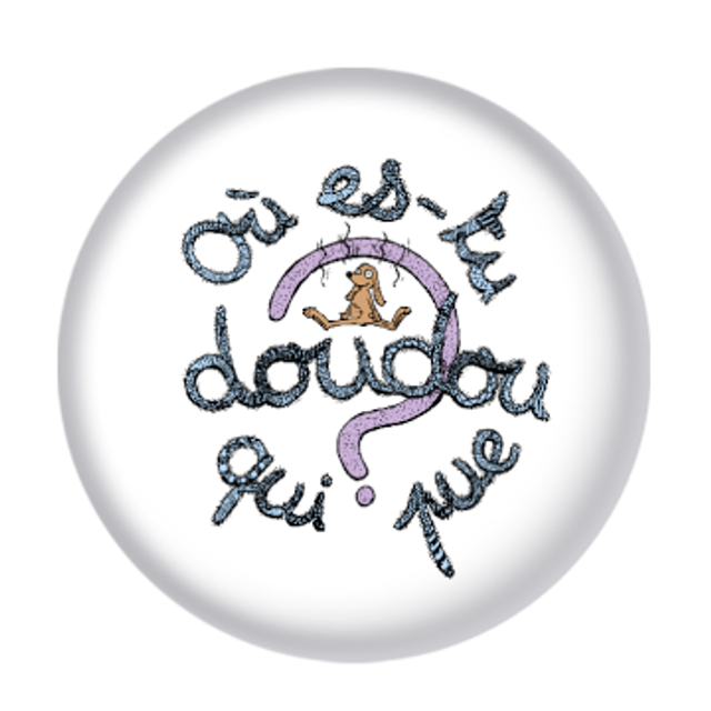 Magnet "Où es-tu, Doudou qui pue ?" 