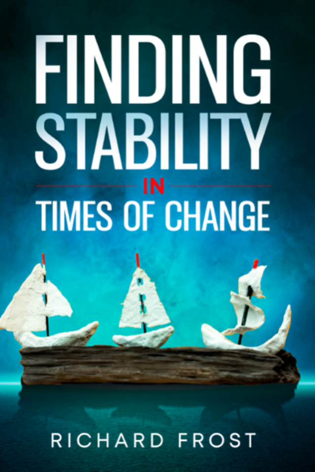Finding Stability in Times of Change