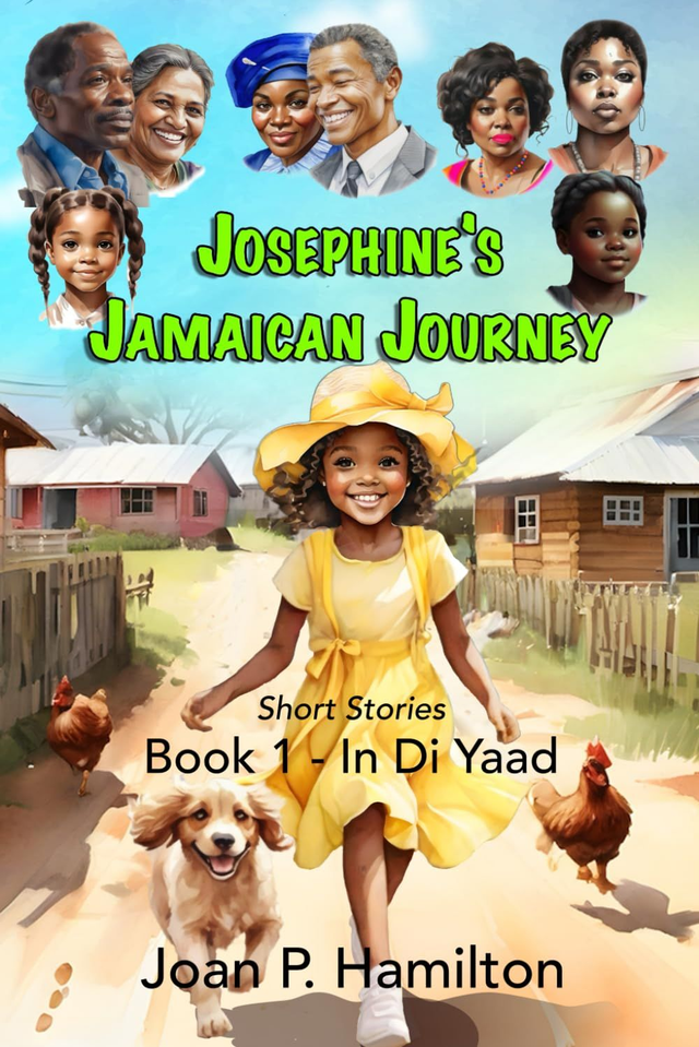 Josephine's Jamaican Journey - Book One: In Di Yaad