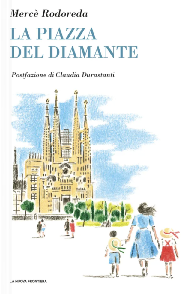 Rodoreda Mercè - La piazza del Diamante (La Nuova Frontiera)