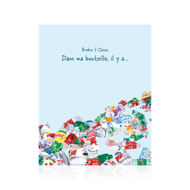  BREBIX, CLOINE - Dans ma bouteille, il y a…