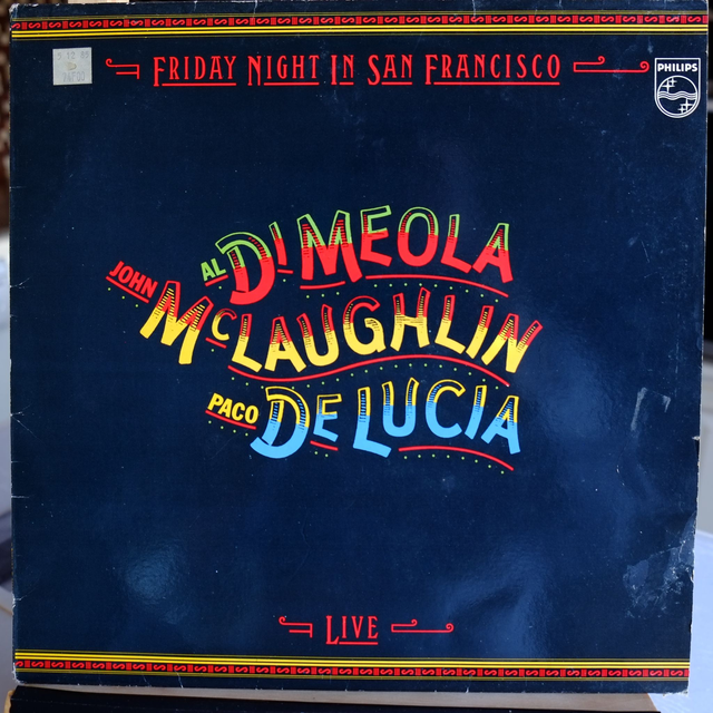 JOHN McLAUGHLIN/AL DI MEOLA/PACO DE LUCIA - Friday night in San Franciso