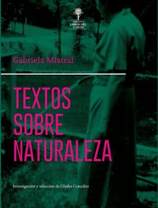Textos sobre naturaleza - Gabriela Mistral