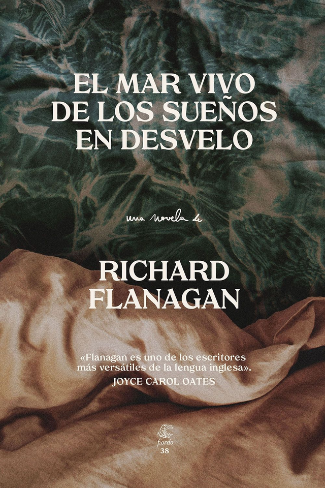 El mar vivo de los sueños en desvelo – Richard Flanagan