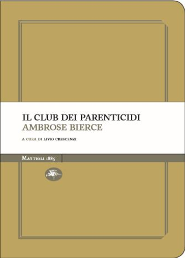 Bierce Ambrose - Il club dei parenticidi