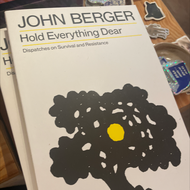 Hold Everything Dear John Berger