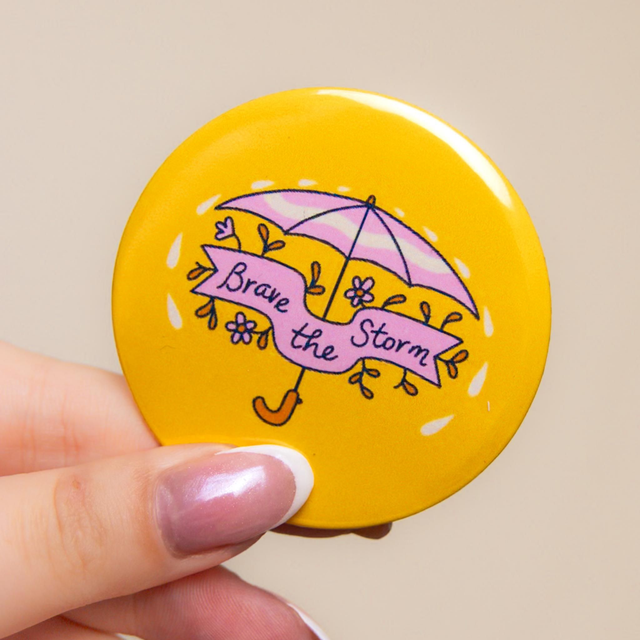 'Brave The Storm' - Large Badge