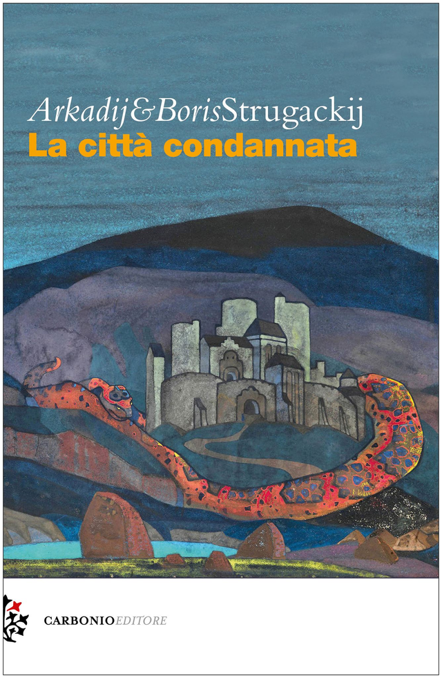 Strugackij Arkadij e Boris - La città condannata