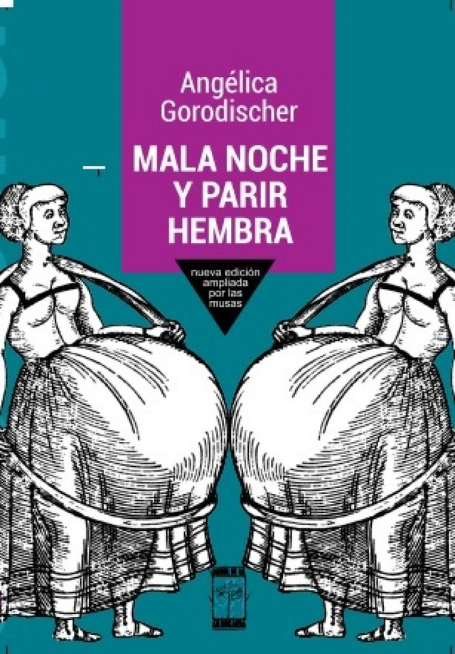 Mala noche y parir hembra - Angélica Gorodischer