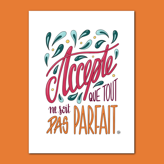 Affiche Message "accepte que tout ne soit pas parfait"
