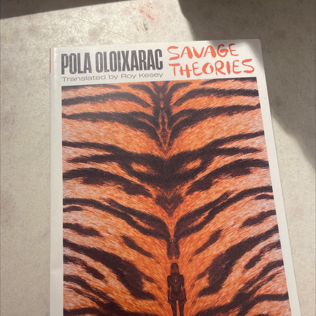 Savage Theories Pola Oloixarac