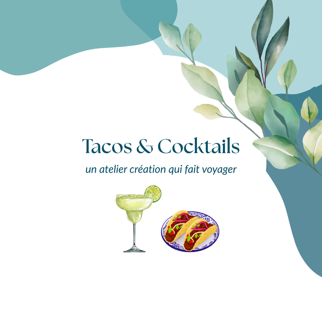 Création de tacos & cocktails