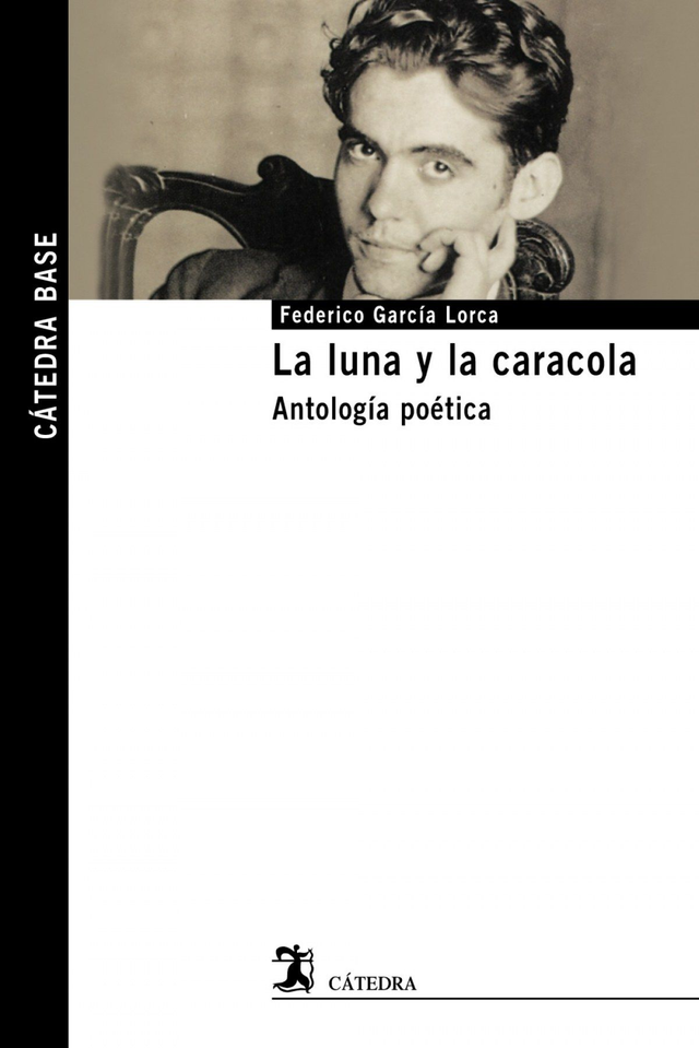 La luna y la caracola: Antología poética - Federico García Lorca