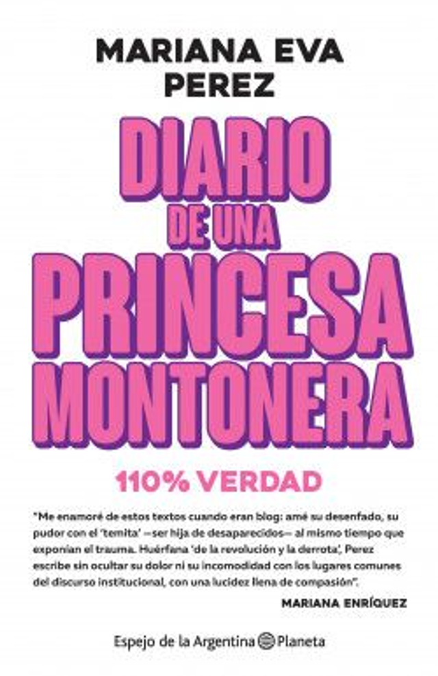 Diario de una princesa montonera - Mariana Eva Pérez