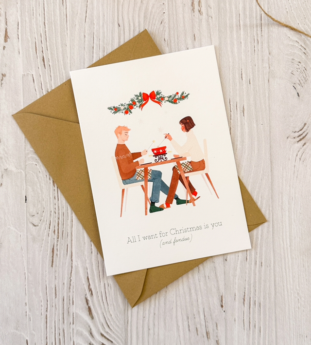 Carte All I want for... is you (and fondue)