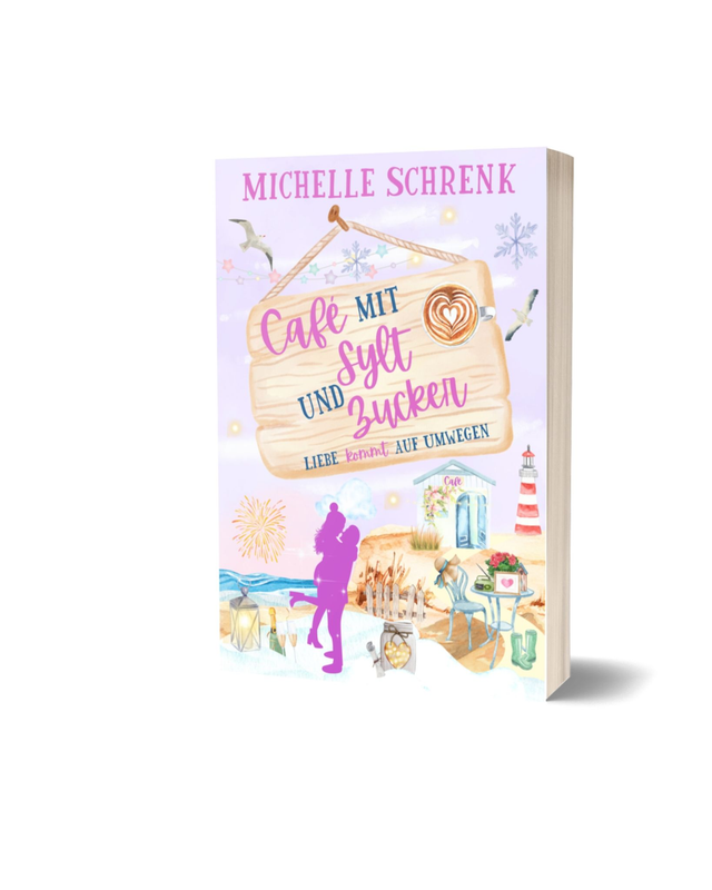 Café mit Sylt & Zucker 7 "Liebe kommt auf Umwegen" (Taschenbuch)