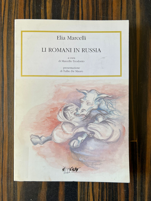 Elia Marcelli - Li Romani in Russia (Il Cubo Editore, 2008 - 1a ed.)