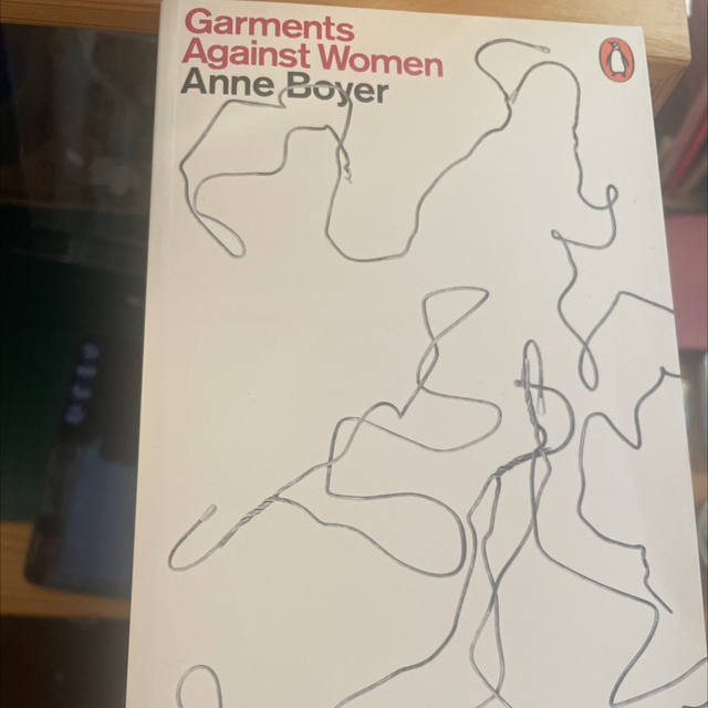 Garments Against Women Anne Boyer