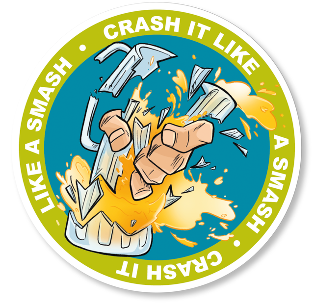 Crash it like a Smash Vinyl Sticker