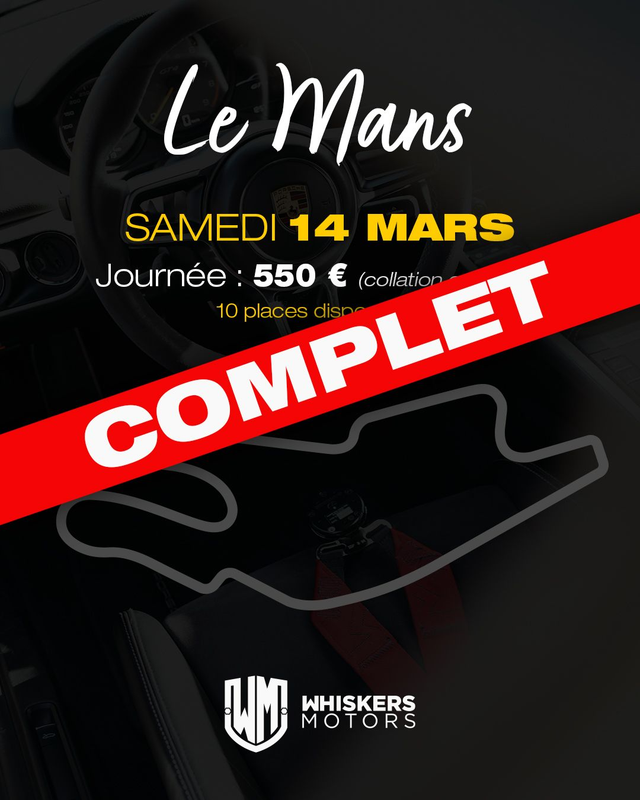 Trackday # 02 - CIRCUIT du BUGATTI LE MANS - Samedi 14 Mars 2026 - JOURNEE - 10 PLACES A SAISIR