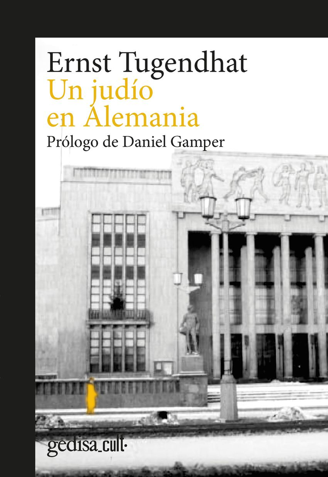 Un judío en Alemania: Prólogo de Daniel Gamper - Ernst Tugendhat