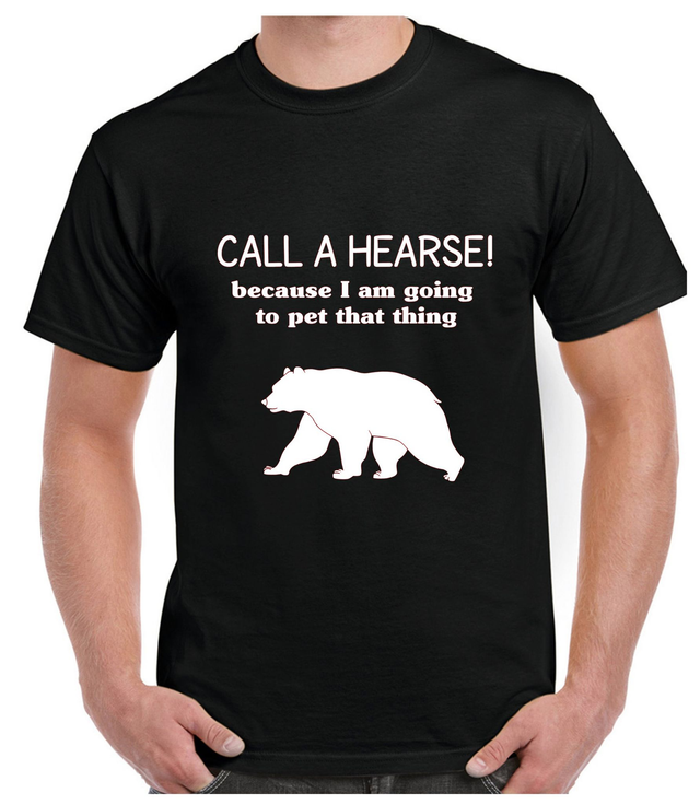 Call a Hearse! Bear T-Shirt