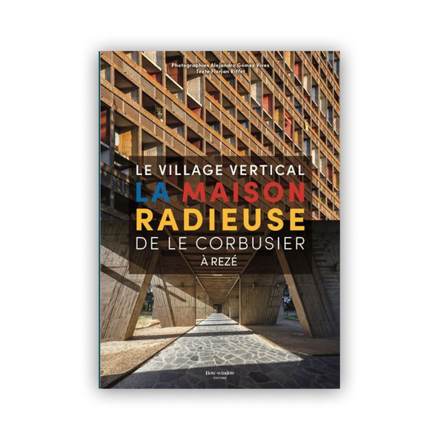 La maison radieuse de Le Corbusier