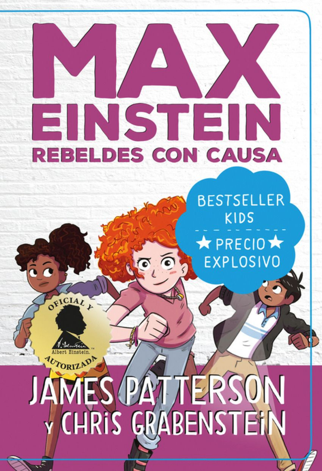 Max Einstein: Rebeldes con causa - Chris Grabenstein, James Patterson