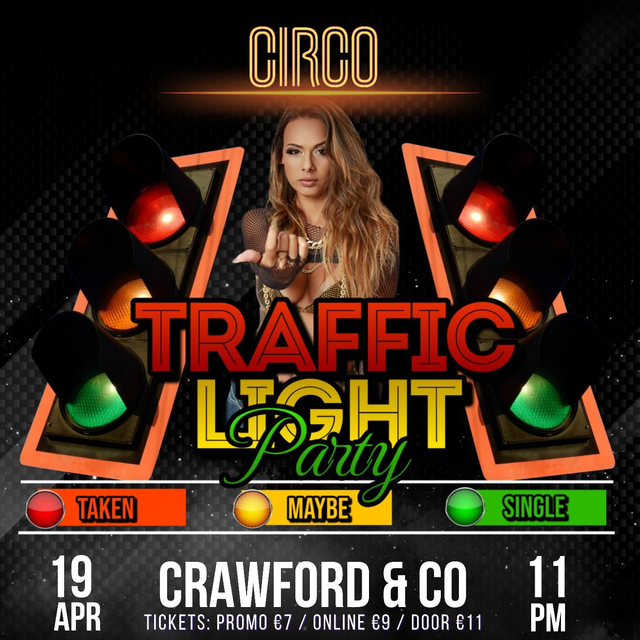 CIRCO TRAFFIC LIGHT PARTY FRI 19/4/24 