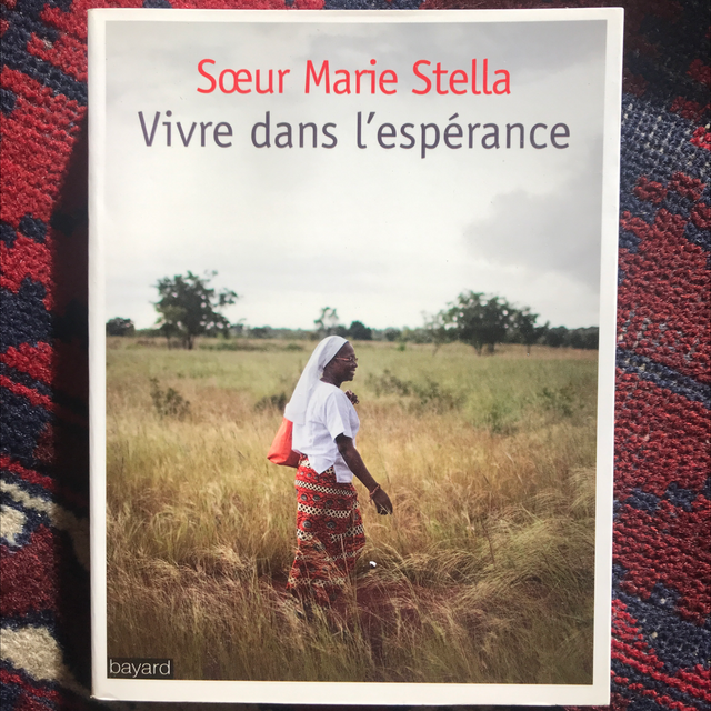 Sœur Marie STELLA - Vivré dans l’espérance 